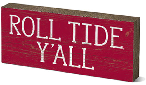 Roll Tide Y'all Mini Table Top Stick 