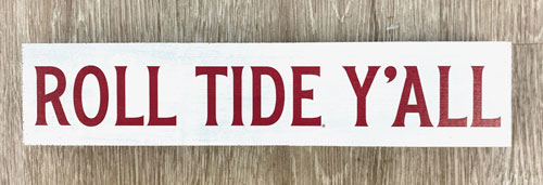 Roll Tide Y'all Tabletop Stick