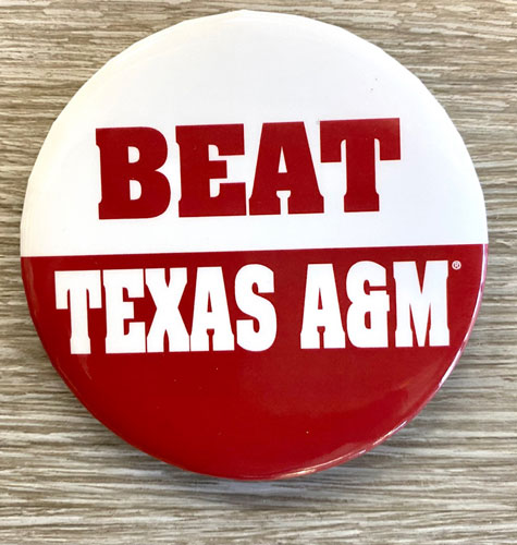 Beat Texas A & M Gameday Button